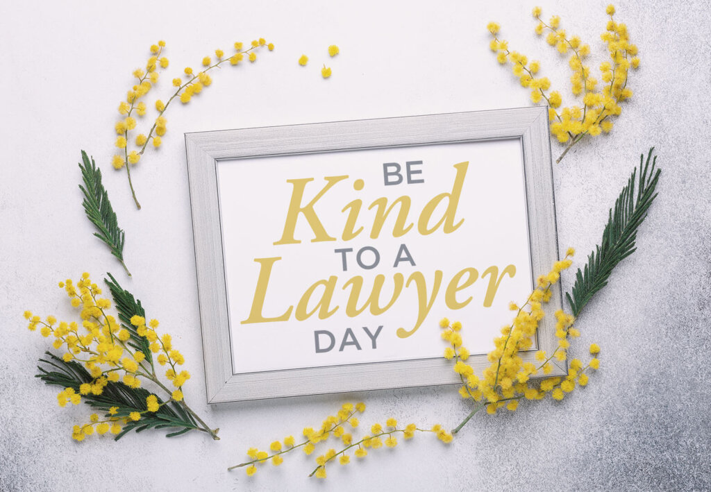 Be Kind to a Lawyer Day