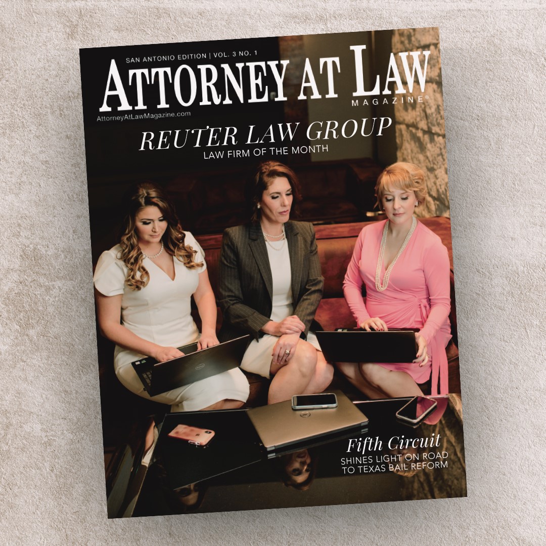 Attorney at Law Magazine San Antonio Archive Attorney at Law Magazine