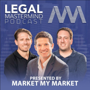 Legal Mastermind Podcast presented by Market My Market Podcast Cover