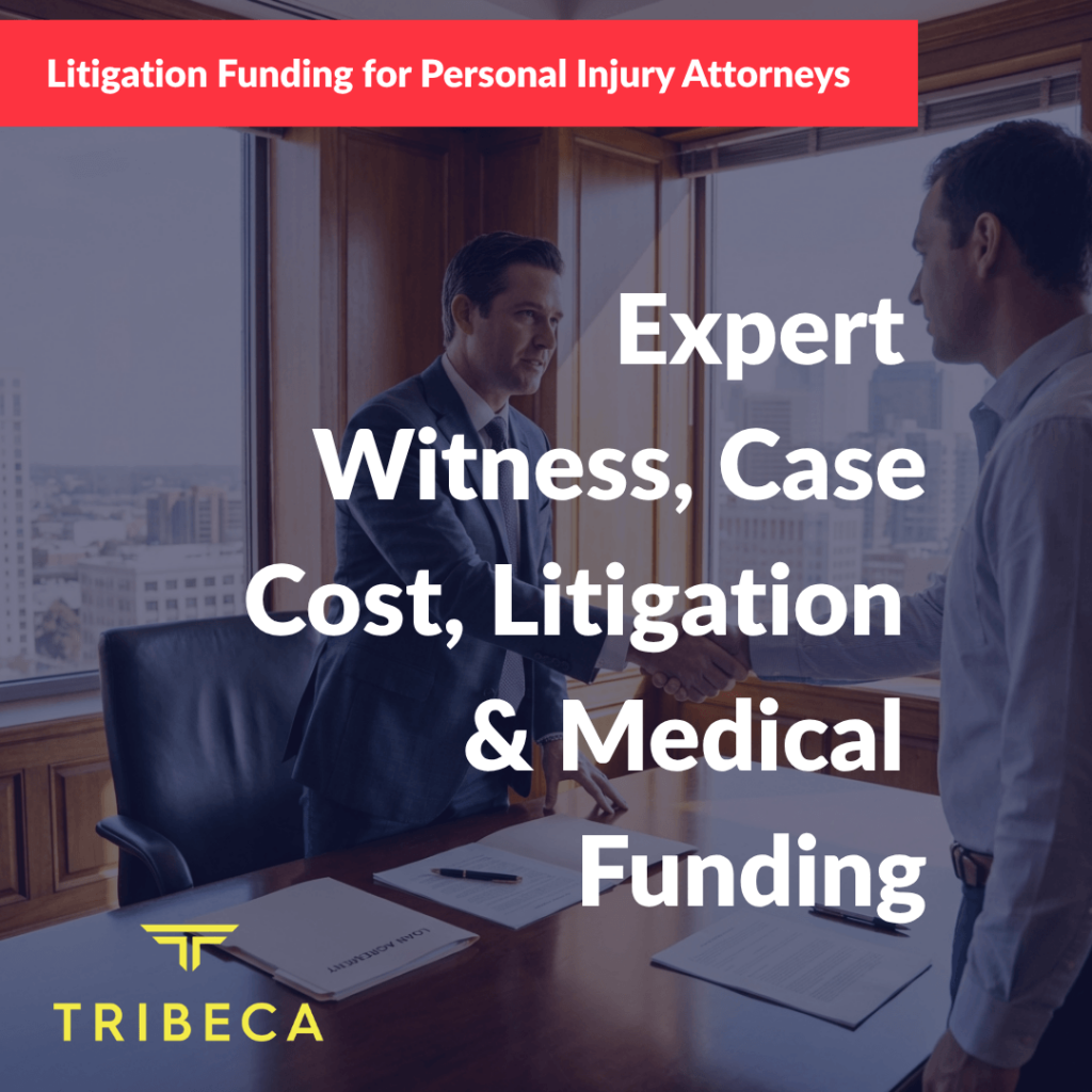 Expert Witness, Case Cost, Litigation and Medical Funding for Personal Injury Attorneys