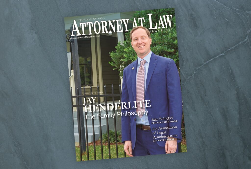 Attorney at Law Magazine First Coast Vol. 8 No. 6