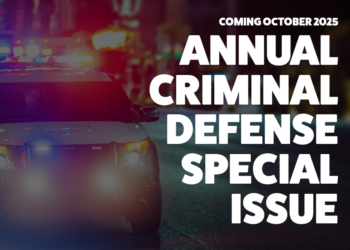 Criminal Defense Special Issue COMING SOON
